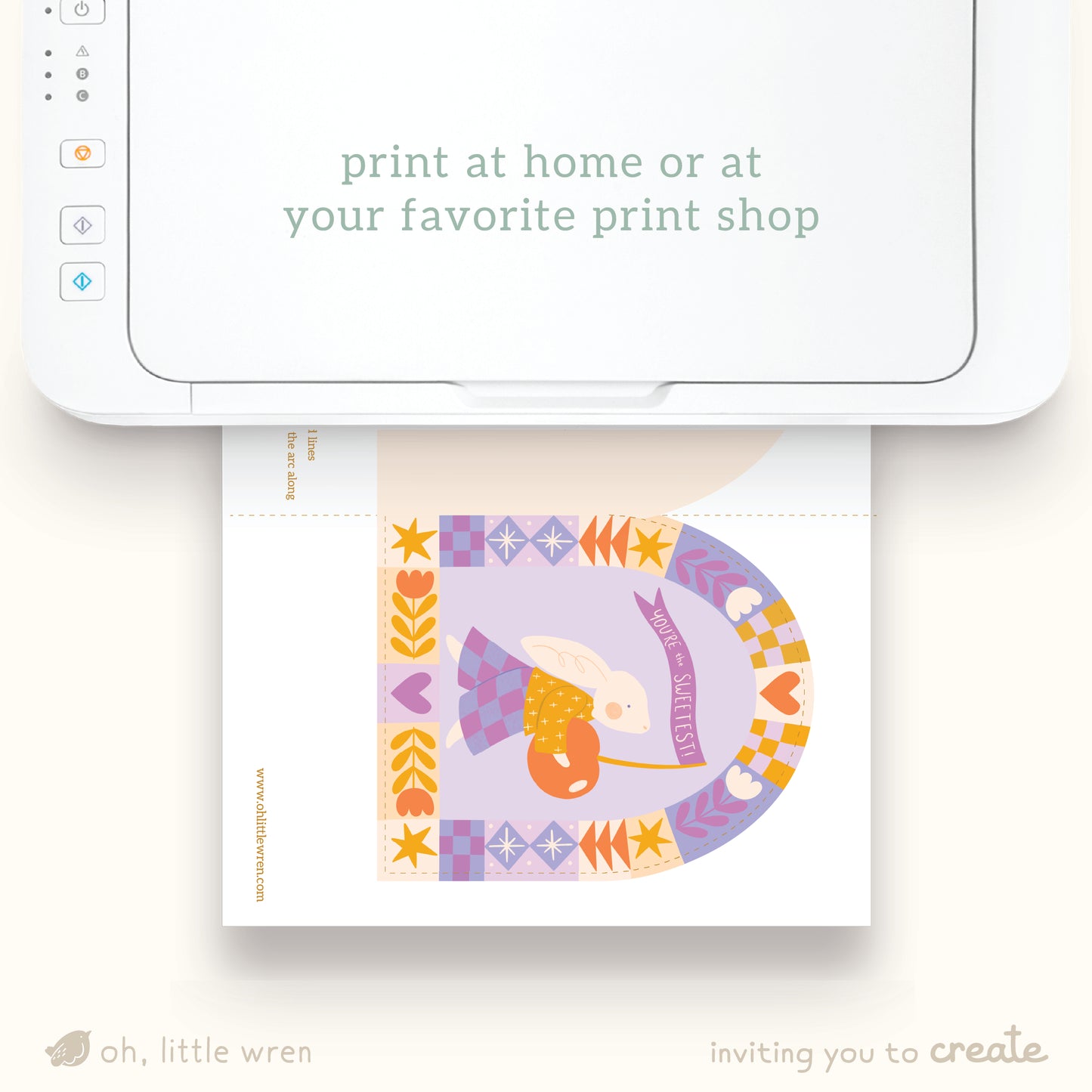 print at home digital greeting card by oh, little wren. arch shaped with bunny holding cherry with the sign 'you're the sweetest' surrounded by quilty motifs. shown being printed with text 'print at home or at your favorite print shop'