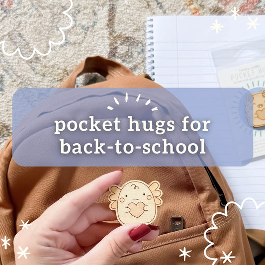 pocket hugs: back-to-school comfort in a tiny token